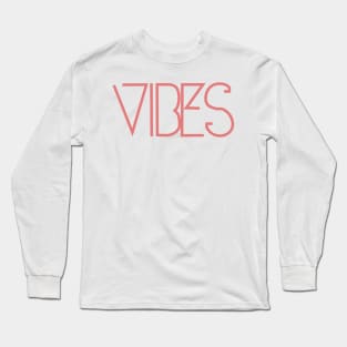 VIBES Long Sleeve T-Shirt